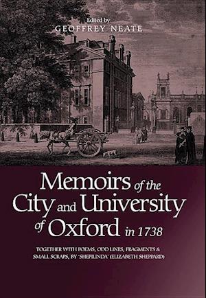 Memoirs of the City and University of Oxford in 1738