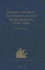 English and Irish Settlement on the River Amazon 1550-1646