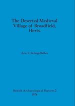The Deserted Medieval Village of Broadfield, Herts 