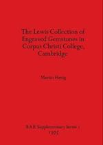 The Lewis Collection of Engraved Gemstones in Corpus Christi College, Cambridge 
