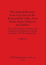 The Animal Remains from Four Sites in the Kermanshah Valley, Iran - Asiab, Sarab, Dehsavar and Siahbid