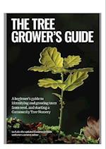 The Tree Grower's Guide