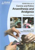 BSAVA Manual of Canine and Feline Anaesthesia and Analgesia