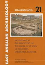 Excavations at the Preceptory of the Order of St John of Jerusalem, Carbrooke, Norfolk