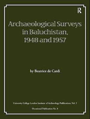 Archaeological Surveys in Baluchistan, 1948 and 1957