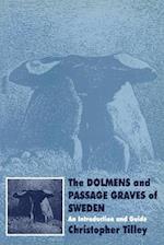 The Dolmens and Passage Graves of Sweden