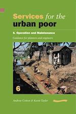 Services for the Urban Poor 6 Operation and Maintenance