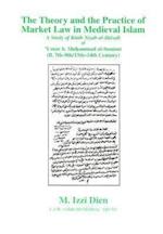 Theory and Practice of Market Law in Medieval Islam