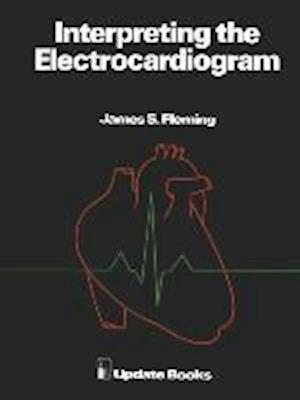 Interpreting the Electrocardiogram