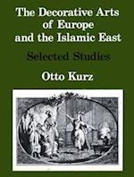 Decorative Arts of Europe and the Islamic East