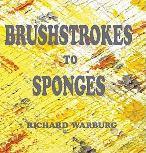 Brushstrokes to Sponges