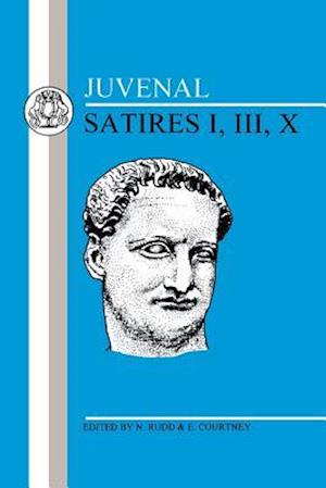 Juvenal: Satires I, III, X