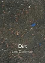 Dirt: Dirt and Other Works