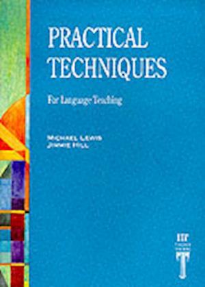 Practical Techniques: For Language Teaching