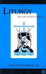 Liturgy the Life of the Church