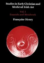 Studies in Early Christian and Medieval Irish Art, Volume I