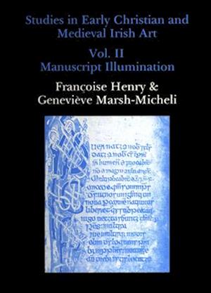 Studies in Early Christian and Medieval Irish Art, Volume II