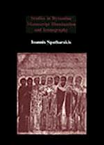Studies in Byzantine manuscript illumination and iconography