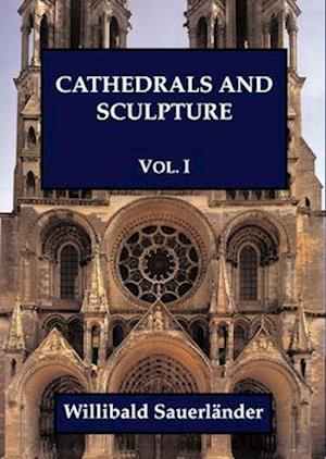 Cathedrals and Sculpture, Volume I