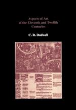 Aspects of Art of the Eleventh and Twelfth Centuries