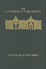 The Register of John Kirkby, Bishop of Carlisle I  1332-1352 and the Register of John Ross, Bishop of Carlisle, 1325-32