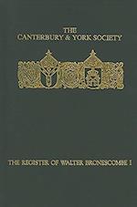 The Register of Walter Bronescombe, Bishop of Exeter, 1258-1280: I