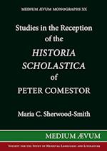 Studies in the Reception of the Historia Scholastica of Peter Comestor