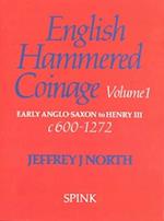 English Hammered Coinage. Volume 1