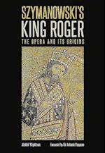 Szymanowski's King Roger