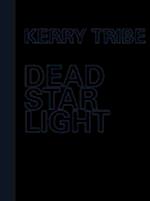 Kerry Tribe - Dead Star Light