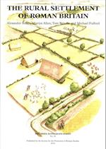 The Rural Settlement of Roman Britain