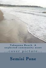 Takapuna Beach. a Neglected Community Asset