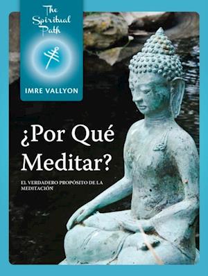 ¿Por Qué Meditar?