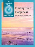 Finding True Happiness