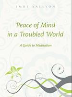 Peace Of Mind In A Troubled World