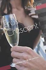 Eros Crescent: Titillating tales of life and love 