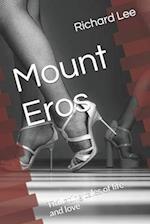 Mount Eros: Titillating tales of life and love 