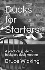 Ducks for Starters