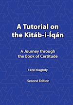A Tutorial on the Kitab-I-Iqan