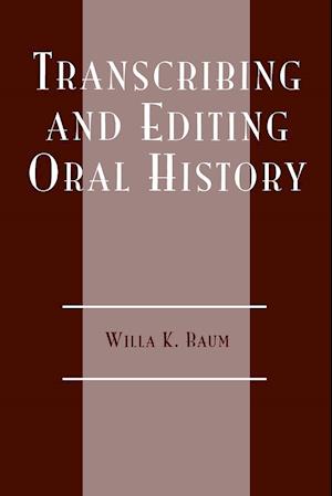 Transcribing and Editing Oral History