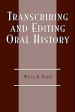 Transcribing and Editing Oral History