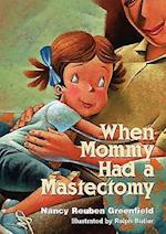 When Mommy Had a Mastectomy