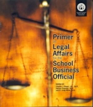 Primer on Legal Affairs for the School Business Official