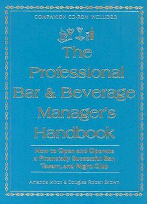 The Professional Bar & Beverage Manager's Handbook