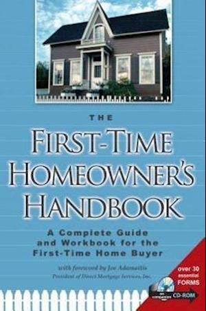 The First-Time Homeowner's Handbook