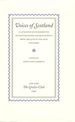 Voices of Scotland – A Catalogue of an Exhibition of Scottish Books and Manuscripts from the 15th to the 20th Centuries