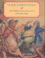 A HA! Christmas – An Exhibition at the Grolier Club of Jock Elliott`s Christmas books