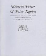 Beatrix Potter & Peter Rabbit – A Centenary Celebration from the Collections of Grolier Club Members