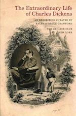 The Extraordinary Life of Charles Dickens