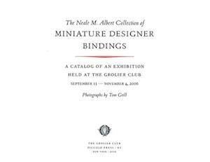 The Neale M. Albert Collection of Miniature Designer Bindings